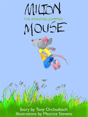 cover image of Milton, The Amazing Jumping Mouse